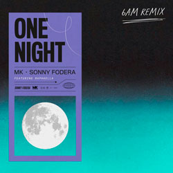 MK x Sonny Fodera feat. Raphaella - One Night (6am Remix)