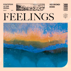 Pontifexx x Le Dib x Zeeba - Feelings (Vee Brondi Remix)