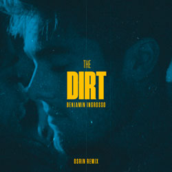 Benjamin Ingrosso - The Dirt (Osrin Remix)