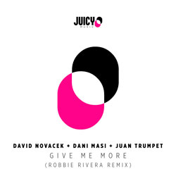 David Novacek х Dani Masi х Robbie Rivera - Give Me More (Robbie Rivera Remix)