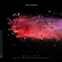 Tinlicker feat. Run Rivers - Lost (Joris Delacroix Remix)