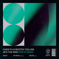 Chew Fu x Bootsy Collins feat. Rev. Al Sharpton - JB's The Man (FRATTA Remix)