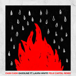 Cash Cash feat. Laura White - Gasoline (Felix Cartal Remix)