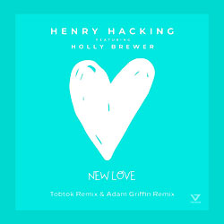 Henry Hacking feat. Holly Brewer - New Love (Tobtok x Adam Griffin Remix)