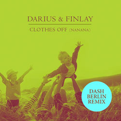 Darius x Finlay - Clothes Off (Dash Berlin Remix)