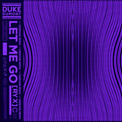 Duke Dumont feat. RY X - Let Me Go (Cerrone Remix)