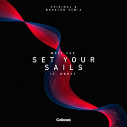 Matt Fax feat. RBBTS - Set Your Sails (Braxton Remix)