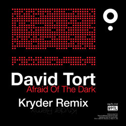 David Tort - Afraid Of The Dark (Kryder Remix)