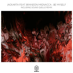 Jackarta feat. Brandon Mignacca - Be Myself (Sound Quelle Remix)