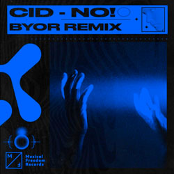 CID - No (BYOR Remix)