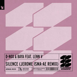 D-Nox x Baya feat. Lenn V - Silence (Jerome Isma-Ae Remix)