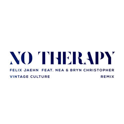 Felix Jaehn feat. Nea x Bryn Christopher - No Therapy (Vintage Culture Remix)