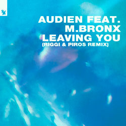 Audien - Leaving You (Riggi x Piros Remix)