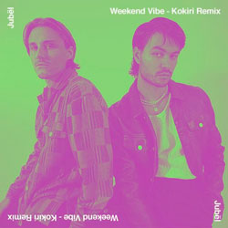 Jubel - Weekend Vibe (Kokiri Remix)