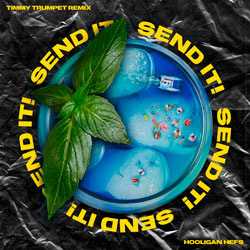 Hooligan Hefs - SEND IT (Timmy Trumpet Remix)