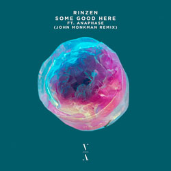 Rinzen feat. Anaphase - Some Good Here (John Monkman Remix)