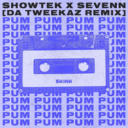 Showtek x Sevenn - Pum Pum (Da Tweekaz Remix)