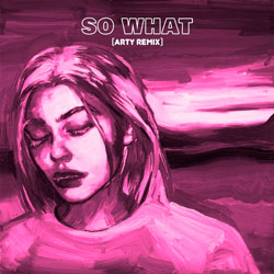 Louis The Child x A R I Z O N A - So What (Arty Remix)