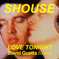 Shouse – Love Tonight (David Guetta Remix)