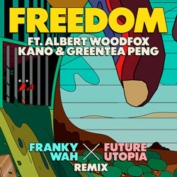 Future Utopia x Greentea Peng - Freedom (Franky Wah x Future Utopia Remix)