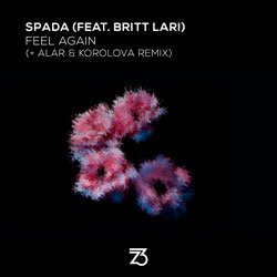 Spada feat. Britt Lari - Feel Again (Alar x Korolova Remix)