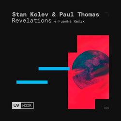 Stan Kolev x Paul Thomas - Revelations (Fuenka Remix)