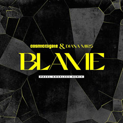 Cosmic Gate x Diana Miro - Blame (Pavel Khvaleev Remix)
