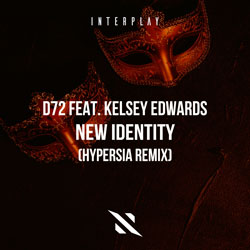 D72 feat. Kelsey Edwards - New Identity (Hypersia Remix)