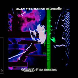 Alan Fitzpatrick x Lawrence Hart - Closing In (Jody Wisternoff Remix)