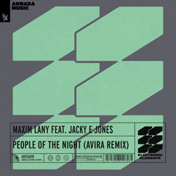 Maxim Lany feat. Jacky E Jones - People Of The Night (AVIRA Remix)