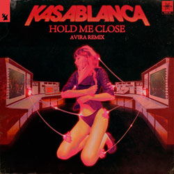 Kasablanca - Hold Me Close (AVIRA Remix)