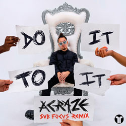Acraze feat. Cherish - Do It To It (Sub Focus Remix)