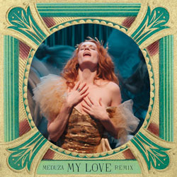 Florence x The Machine - My Love (Meduza Remix)
